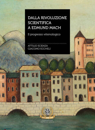 Immagine: Dalla rivoluzione scientifica a Edmund Mach